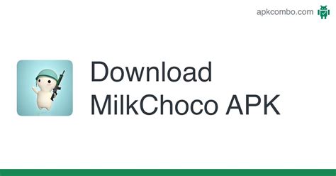 chochox apk|MilkChoco APK for Android Download .